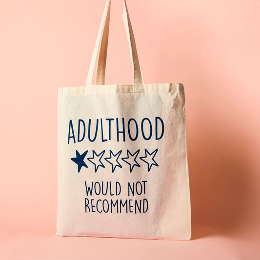 Adulthood- Would Not Recommend - Tote Bag